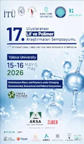17. Uluslararası Lif ve Polimer Araştırmaları Sempozyumu (ULPAS) Üniversitemizde Gerçekleştirilecek